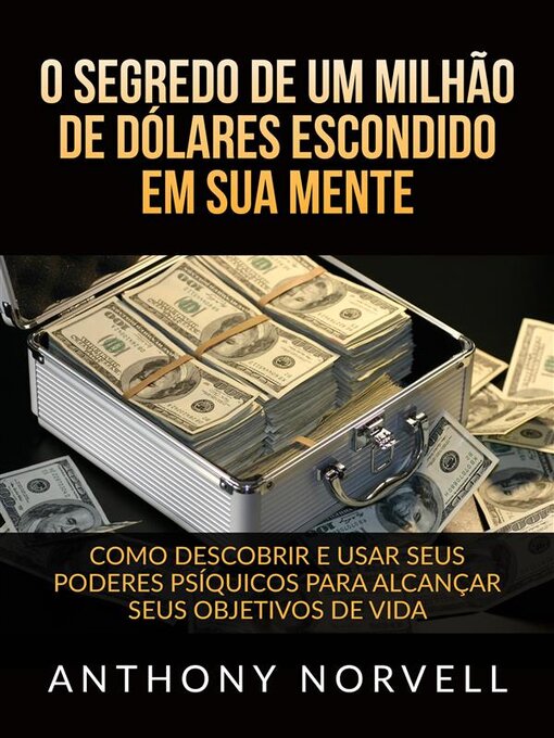 Title details for O Segredo de um milhão de dólares escondido em sua Mente (Traduzido) by Anthony Norvell - Available